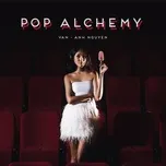 Nghe nhạc Pop Alchemy - Van-Anh Nguyen