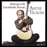 Nghe nhạc Meetings With Remarkable Friends - Artie Traum