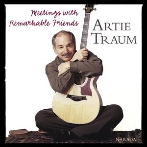 Meetings With Remarkable Friends - Artie Traum
