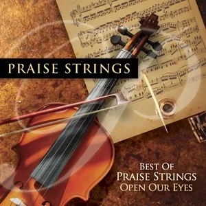 Best Of Praise Strings: Open Our Eyes - Maranatha! Instrumental