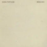 Nghe nhạc Music For Films - Brian Eno