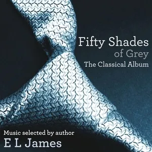 Fifty Shades Of Grey: The Classical Album - V.A