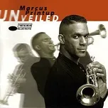 Nghe ca nhạc Unveiled - Marcus Printup