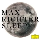 Nghe nhạc Sleep - Max Richter