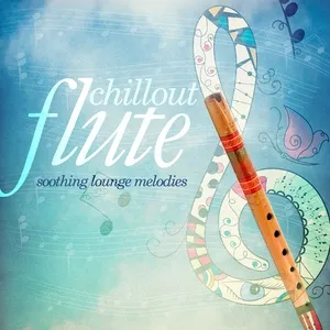 Chillout Flute - V.A