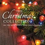 Nghe ca nhạc The Christmas Collection (All The Music You'll Need This Christmas) - V.A