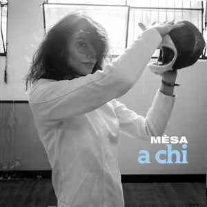 A Chi (Single) - Mesa