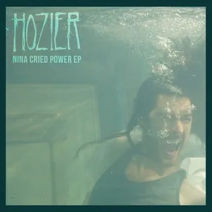 Nina Cried Power (EP) - Hozier
