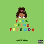 Nghe nhạc F*** Being Friends (Single) miễn phí - NgheNhac123.Com