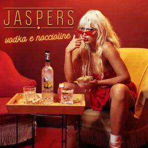 Vodka E Noccioline (Single) - Jaspers