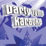 Nghe nhạc Party Tyme Karaoke - R&B Female Hits 5 - Party Tyme Karaoke