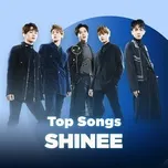 Những Bài Hát Hay Nhất Của SHINee