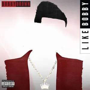Like Bobby (Single) - Bobby Brown
