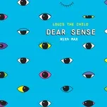 Nghe nhạc Dear Sense (Single) - Louis The Child, MAX