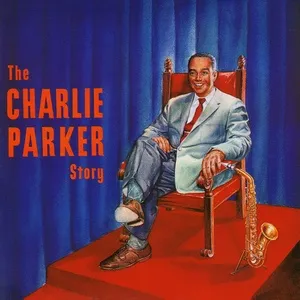 The Charlie Parker Story - Charlie Parker