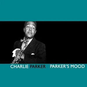 Parker's Mood - Charlie Parker