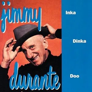 Inka Dinka Doo - Jimmy Durante