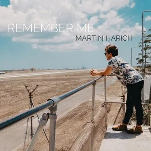 Remember Me (Single) - Martin Harich