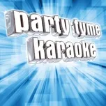 Nghe ca nhạc Party Tyme Karaoke - Dance & Disco Hits 1 - Party Tyme Karaoke