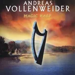 Nghe ca nhạc Magic Harp - Andreas Vollenweider