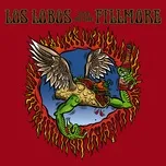 Nghe và tải nhạc hay Los Lobos: Live At The Fillmore Mp3 về máy