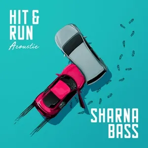 Hit & Run (Acoustic) (Single) - Sharna Bass