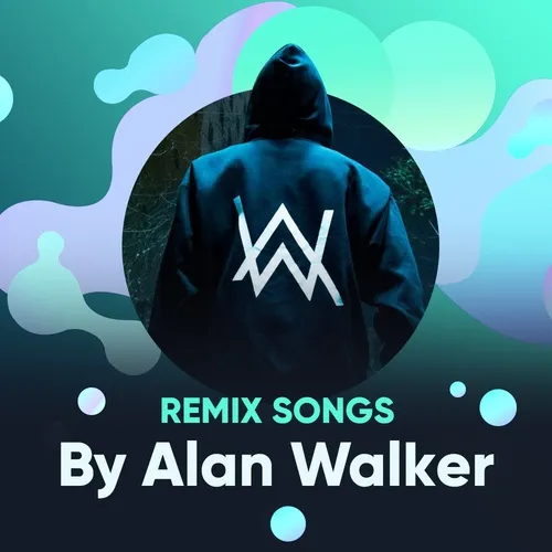 Remix Songs By Alan Walker - Alan Walker - Tải Mp3|Lời Bài Hát - Nhaccuatui
