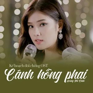 Cánh Hồng Phai (Kế Hoạch Đổi Chồng OST) (Single) - Hoàng Yến Chibi