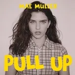 Pull Up (Single) - Mae Muller