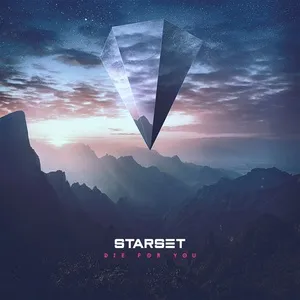 Die For You (Acoustic Single) - Starset