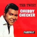 Nghe nhạc The Twist (Single) - Chubby Checker
