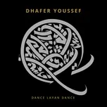 Dance Layan Dance (Single) - Dhafer Youssef