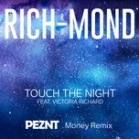 Nghe ca nhạc Touch The Night (Single) - RICH-MOND