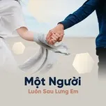 Một Người Luôn Sau Lưng Em