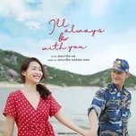 Ca nhạc Bên Em Là Anh (I'll Always Be With You) (Hậu Duệ Mặt Trời OST) (Single) - Nguyên Hà