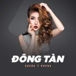 Ca nhạc Đông Tàn (Single) - Hoàng Y Nhung