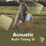 Acoustic Buồn Tháng 10