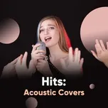 Download nhạc hay Acoustic Hit Covers Mp3 chất lượng cao