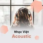Tải nhạc Nhạc Việt Acoustic - V.A