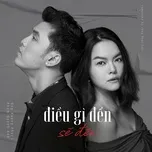 Nghe nhạc Điều Gì Đến Sẽ Đến (Single) - Ưng Hoàng Phúc, Phạm Quỳnh Anh