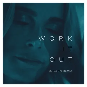 Work It Out (Dj Glen Remix) (Single) - Elekfantz