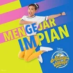 Tải nhạc hot Mengejar Impian (From Club Mickey Mouse Malaysia) (Single) Mp3 nhanh nhất