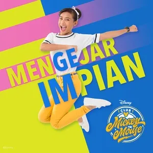 Mengejar Impian (From Club Mickey Mouse Malaysia) (Single) - Club Mickey Mouse