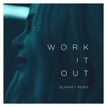 Nghe nhạc hay Work It Out (Seakret Remix) (Single) Mp3 hot nhất