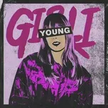 Nghe nhạc Young (Single) - Girli