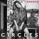 Circles Acoustic (Single) - Ananya Birla