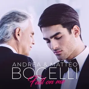 Fall On Me (EP) - Andrea Bocelli, Matteo Bocelli
