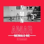 Nghe nhạc N.M.N (Single) - Amar