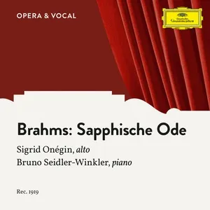 Brahms: 4. Sapphische Ode, Op. 94 (Single) - Sigrid Onegin, Bruno Seidler-Winkler