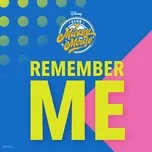 Download nhạc hay Remember Me (From Club Mickey Mouse Malaysia) (Single) chất lượng cao